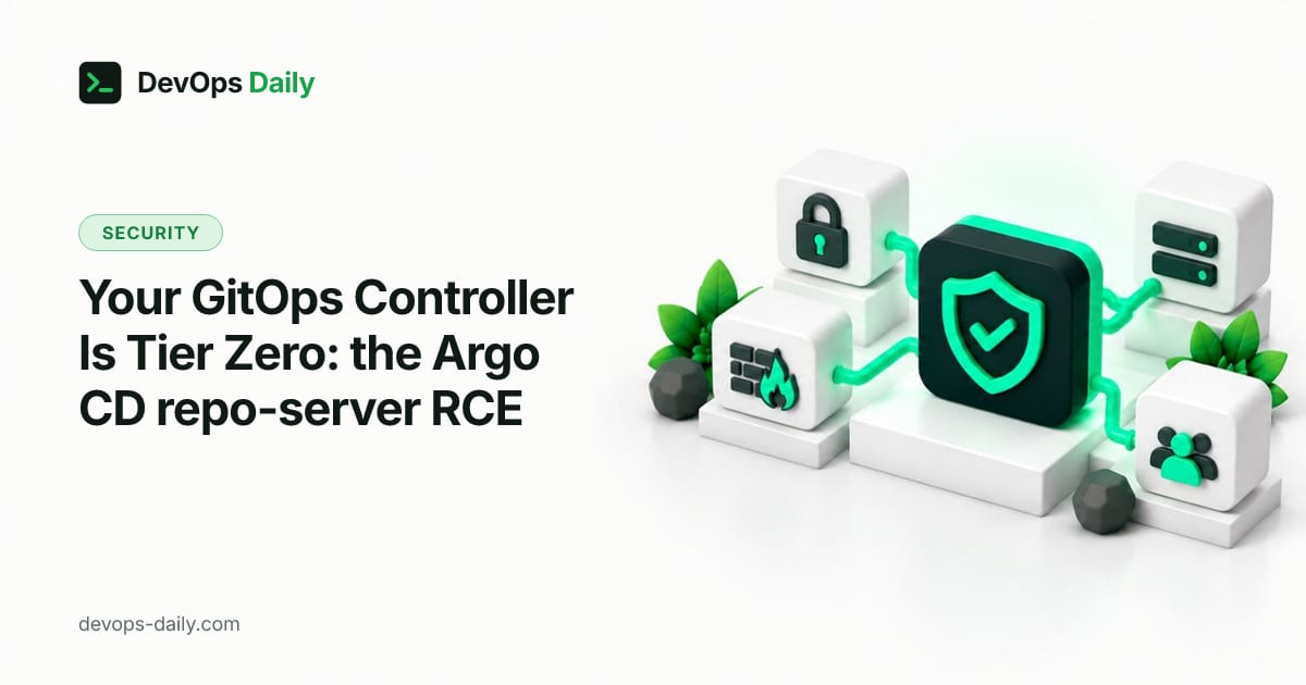 Your GitOps Controller Is Tier Zero: the Argo CD repo-server RCE