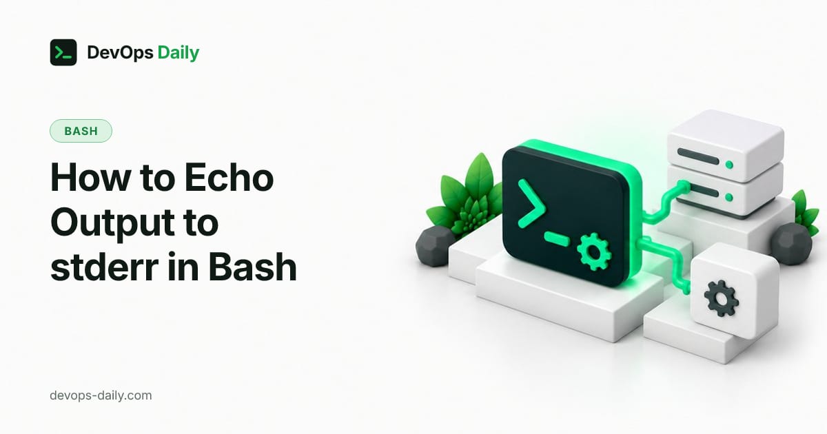 How to Echo Output to stderr in Bash
