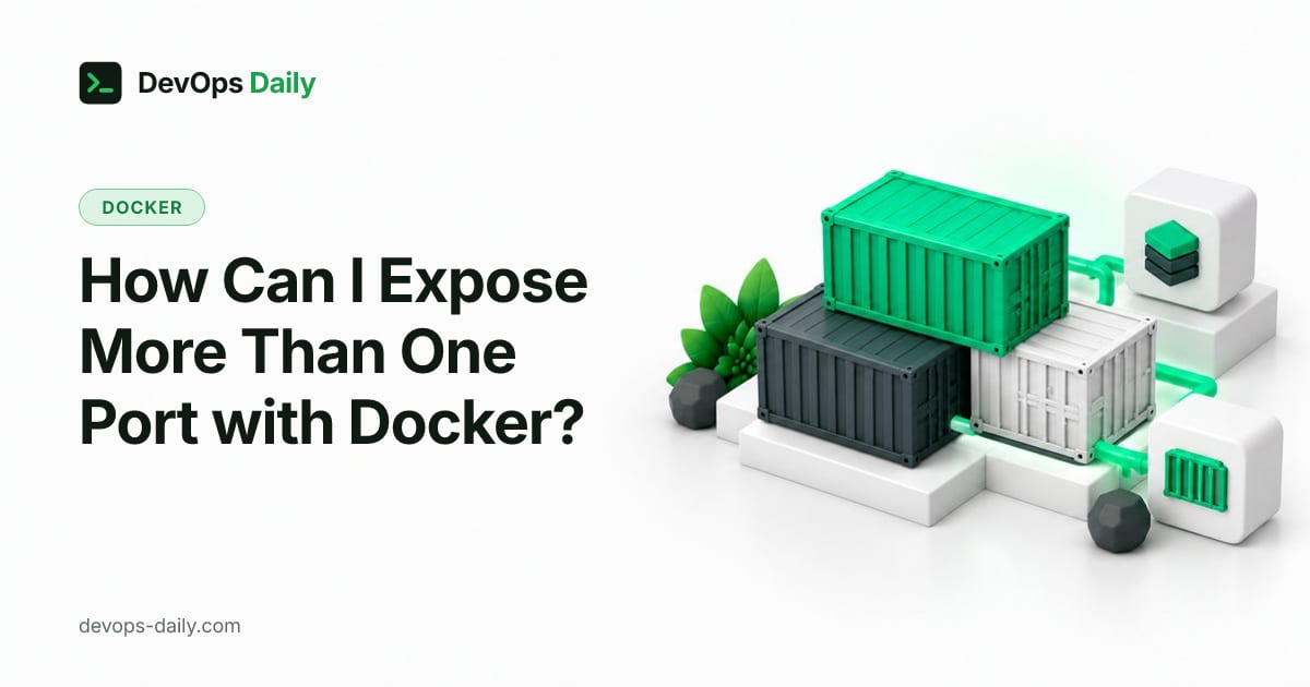How Can I Expose More Than One Port with Docker?