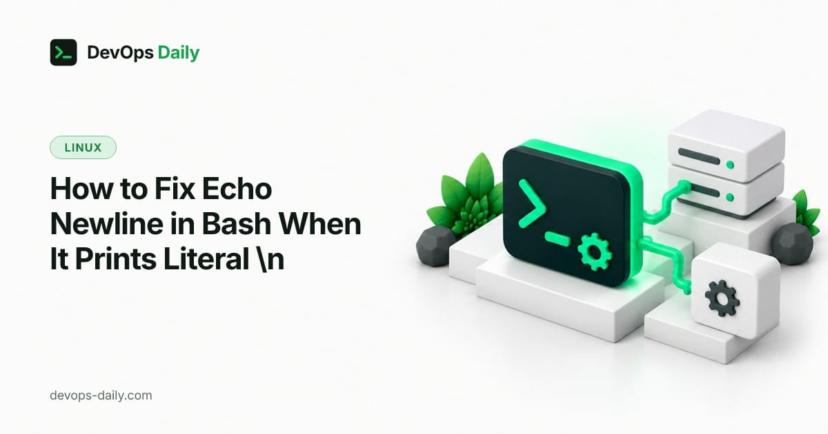 How to Fix Echo Newline in Bash When It Prints Literal \n