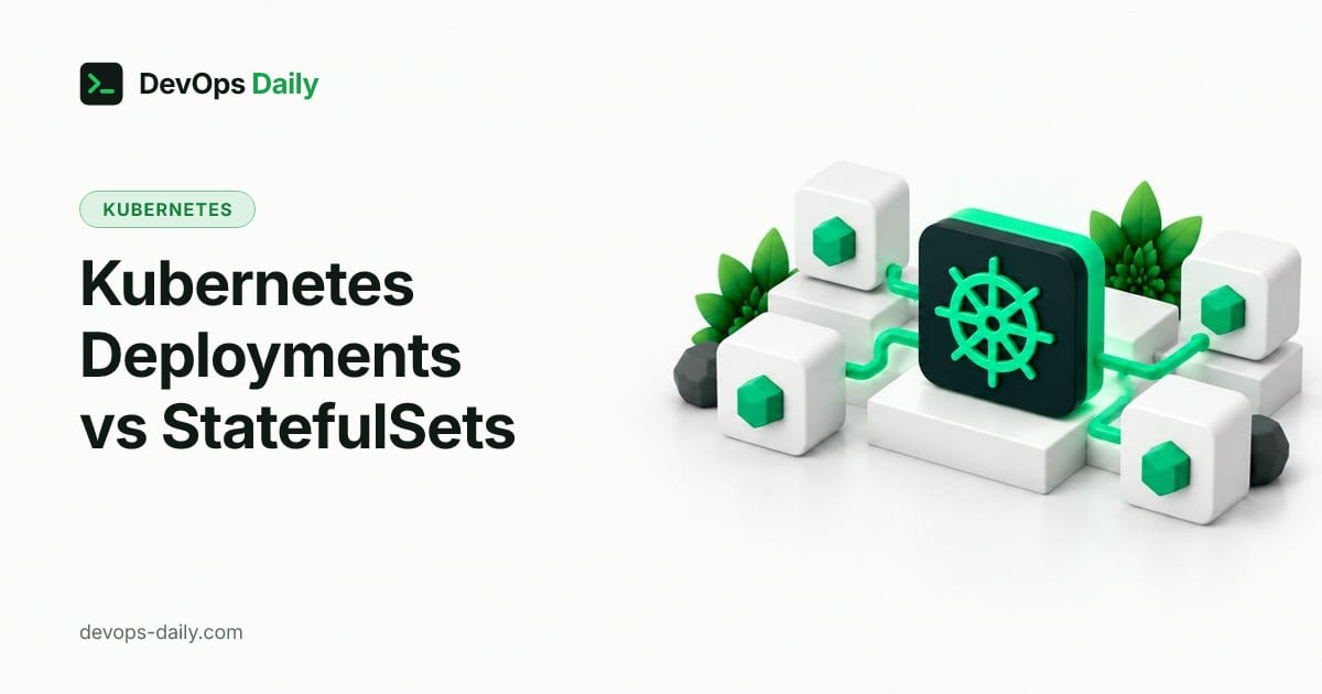 Kubernetes Deployments vs StatefulSets