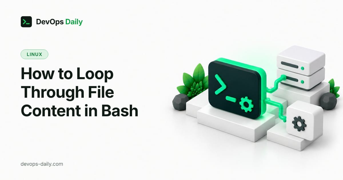 How to Loop Through File Content in Bash