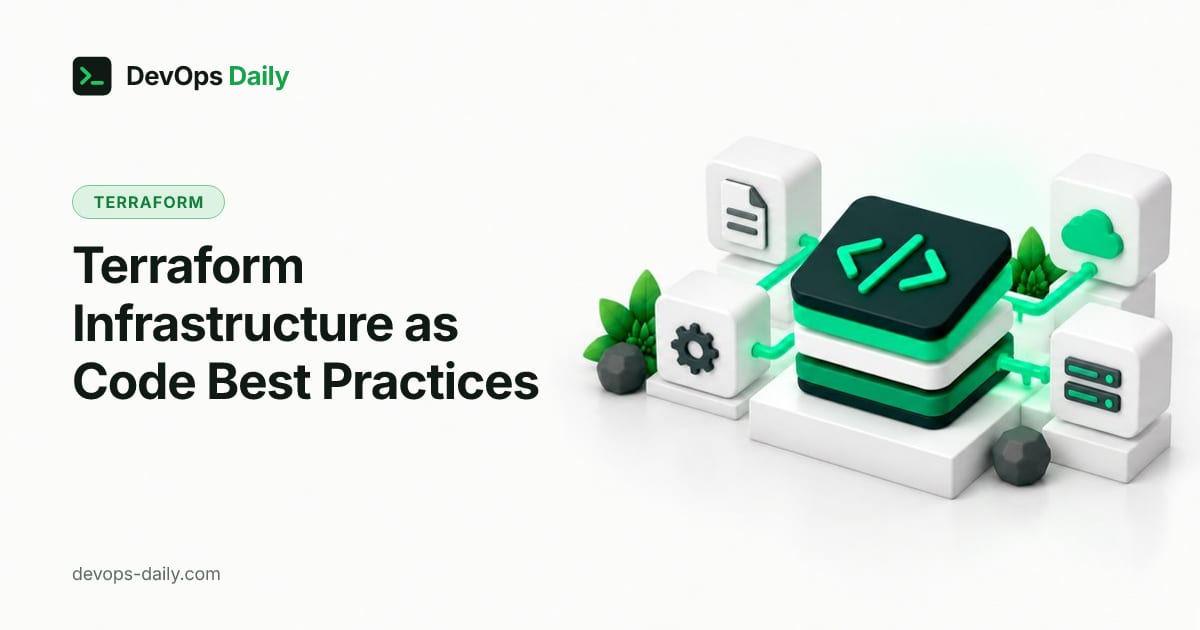 Terraform Infrastructure as Code Best Practices