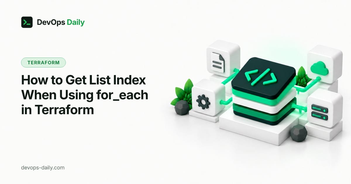 How to Get List Index When Using for_each in Terraform